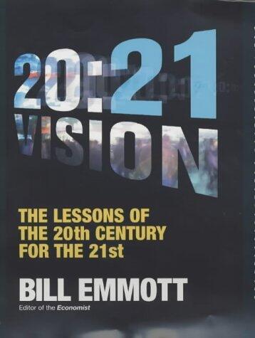 20:21 Vision: The Lessons of the 20th Century for the 21st