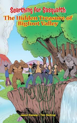 Searching for Sasquatch : The Hidden Treasure of Bigfoot Valley