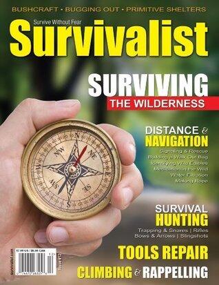 Survivalist Magazine Issue #12: Bushcraft and Wilderness Survival
