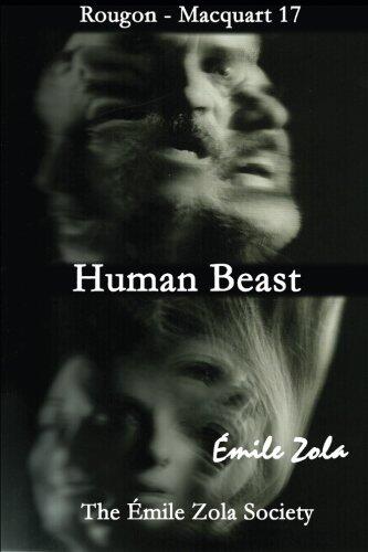 Human Beast: The Emile Zola Society Edition