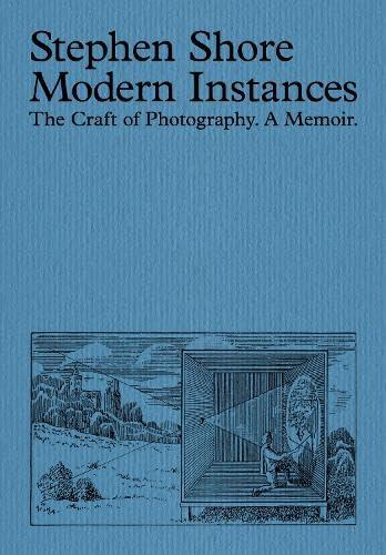 Modern Instances: The Craft of Photography