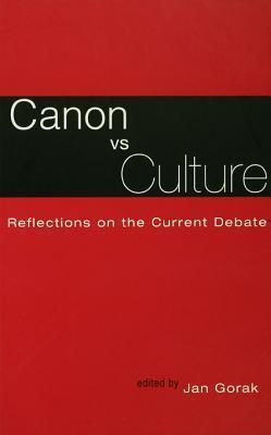Canon vs. Culture: Reflections on the Current Debate