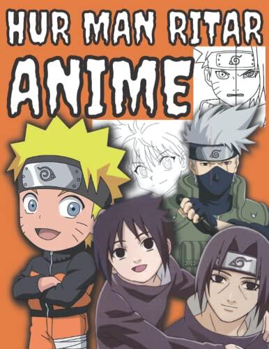 Hur man ritar anime: Hur man ritar manga, anime, tecknad film för vuxna och barn steg för steg, Vem som helst kan rita ansikten