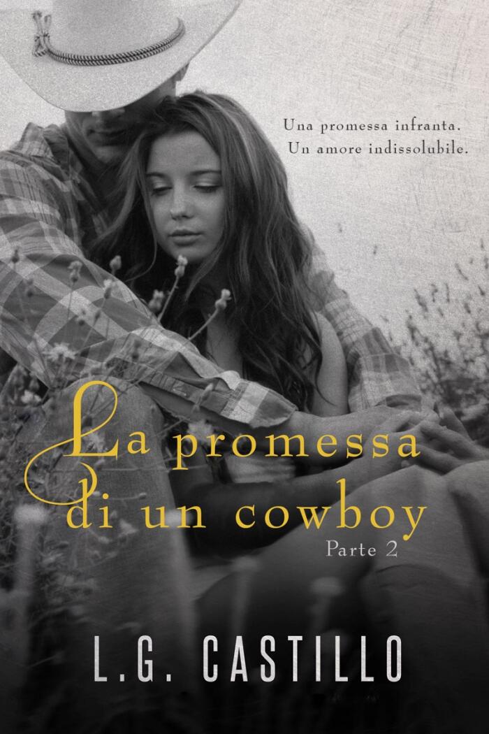 La Promessa di un Cowboy Parte 2