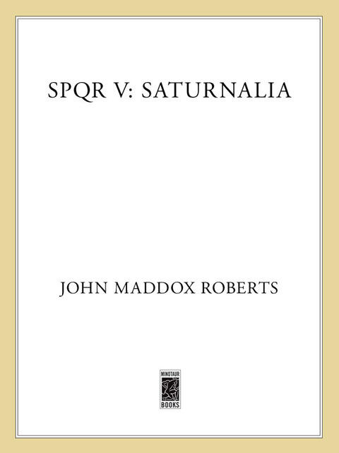 SPQR V: Saturnalia
