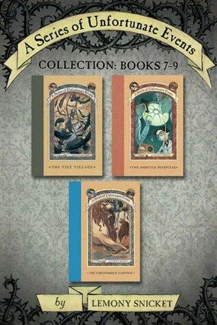 A Series of Unfortunate Events Collection #7-9