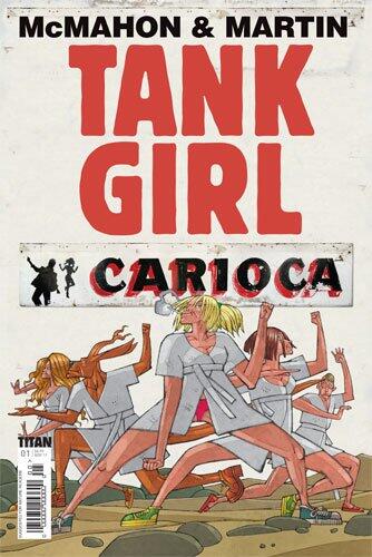 Tank Girl Carioca #1 "Tank Girl Returns"