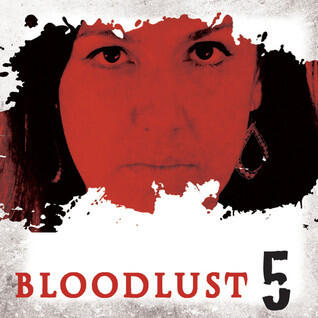 Bloodlust 5