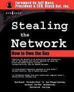 Stealing the Network - How to Own the Box (03) by Russell, Ryan - Dubrawsky, Ido - FX - Grand, Joe - Mullen, Tim [Paperback (2003)]