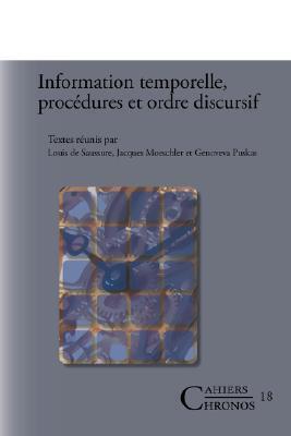 Information Temporelle, Procedures Et Ordre Discursif.
