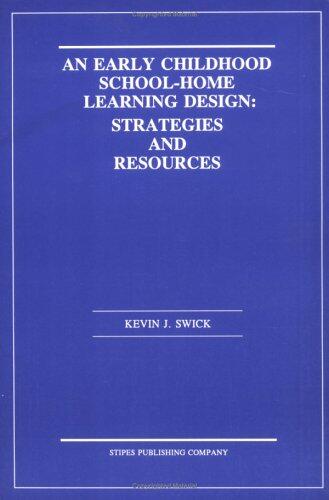 An Early Childhood School-Home Learning Design: Strategies and Resources