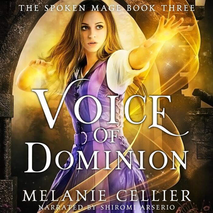 Voice of Dominion: The Spoken Mage, Book 3