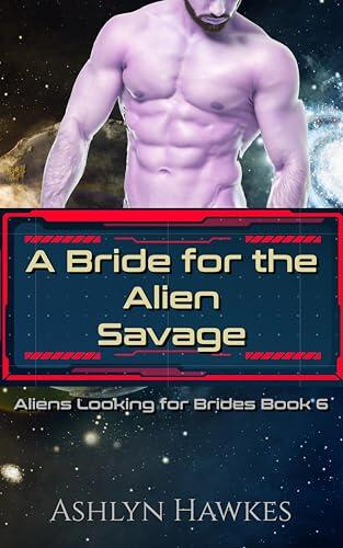 A Bride for the Alien Savage