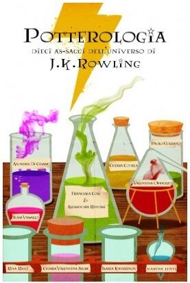 Potterologia: Dieci As-saggi dell'Universo di J.K. Rowling
