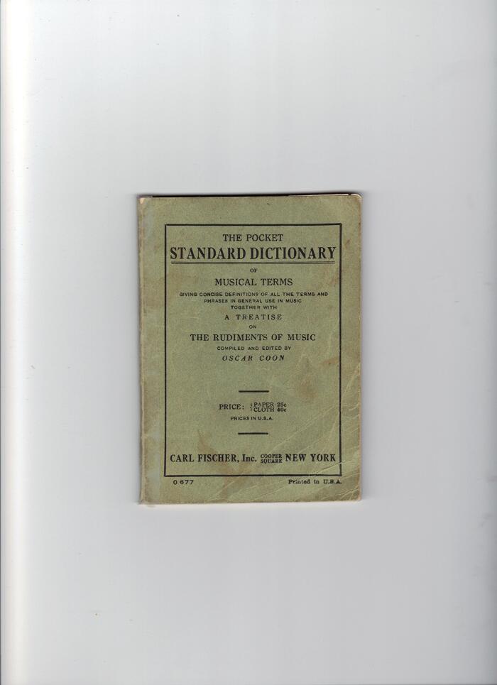 The Standard Pocket Dictionary of Musical Terms ... Together with a Treatise on the Rudiments of Music