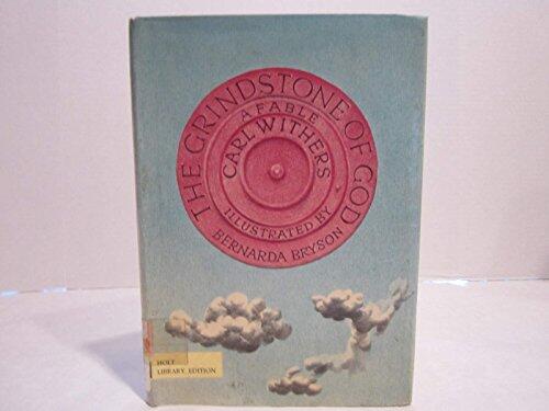 The Grindstone of God: A Fable