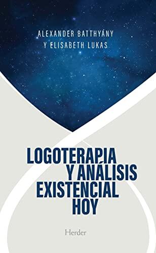 Logoterapia y Análisis Existencial Hoy