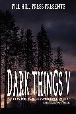 Dark Things V