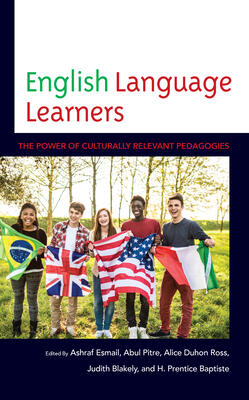 English Language Learners: The Power of Culturally Relevant Pedagogies (The National Association for Multicultural Education