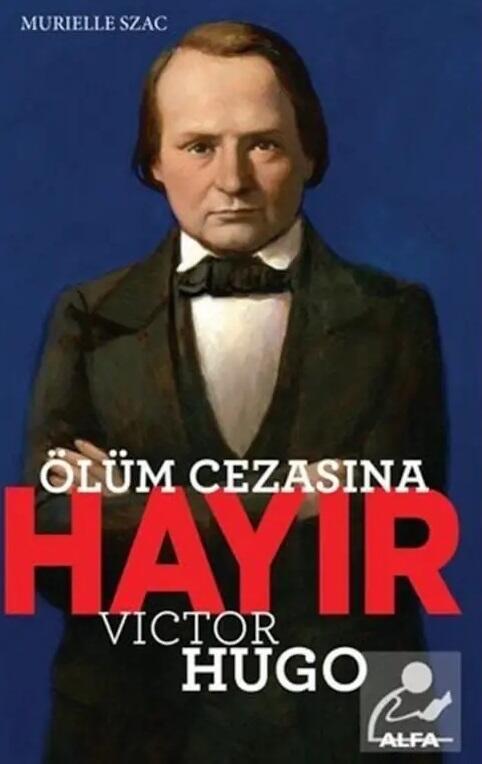 Ölüm Cezasına Hayır - Victor Hugo