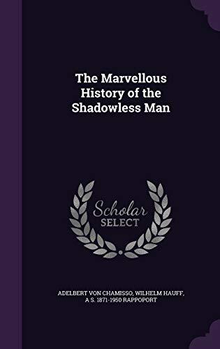 The Marvellous History of the Shadowless Man