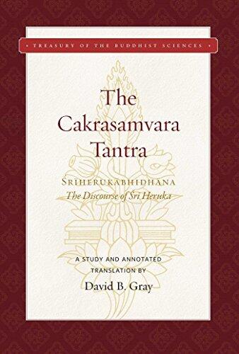 The Cakrasamvara Tantra (The Discourse of Sri Heruka): A Study and Annotated Translation