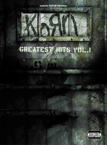 Korn -- Greatest Hits, Vol 1: Authentic Guitar TAB