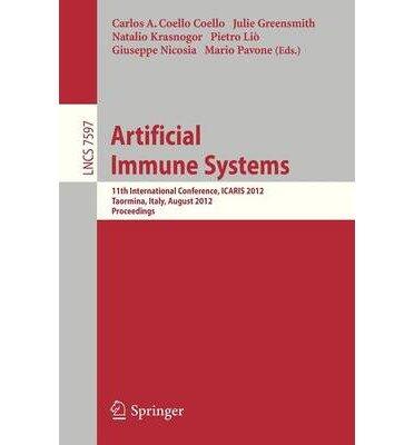 Artificial Immune Systems: 11th International Conference, ICARIS 2012, Taormina, Italy, August 28-31, 2012: Proceedings