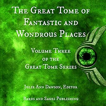 The Great Tome of Fantastic and Wondrous Places
