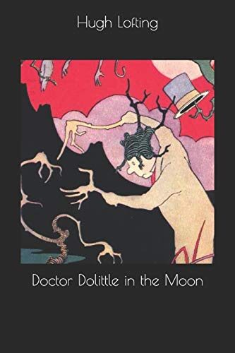 Doctor Dolittle in the Moon