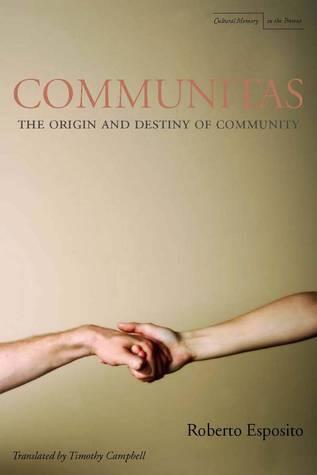 Communitas: The Origin and Destiny of Community