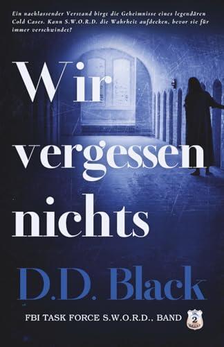 Wir vergessen nichts (FBI Task Force S.W.O.R.D.)