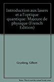 Introduction aux Lasers et à l'Optique Quantique: Majeure de Physique