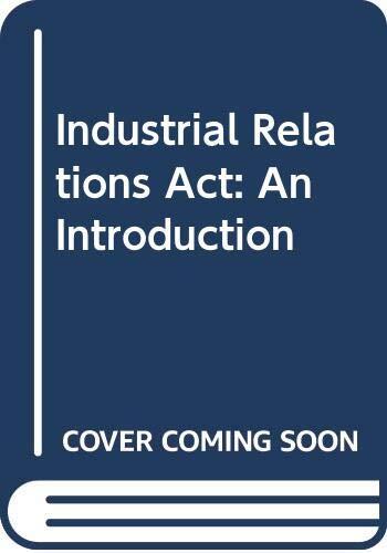 The Industrial Relations Act,: An introduction