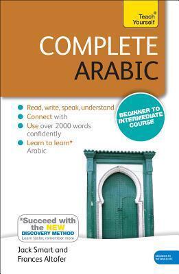 Complete Arabic Beginner to Intermediate Course: Learn to read, write, speak and understand a new language with Teach Yourself