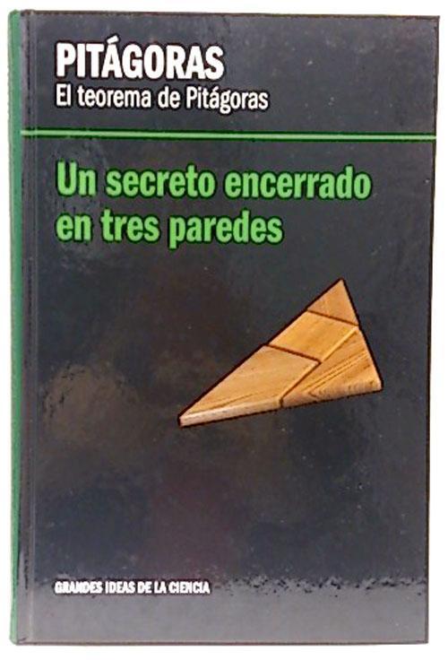 Un Secreto Encerrado En Tres Paredes: El Teorema De Pitágoras