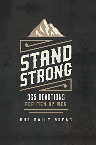 Stand Strong: 365 Devotions for Men
