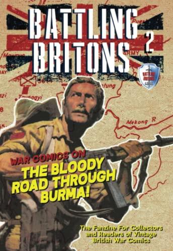 Battling Britons (Vol. 2): Issue 2 of the Fanzine for Collectors and Readers of Vintage British War Comics