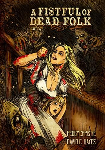 A Fistful of Dead Folk