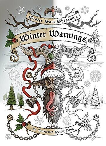 Mister Sam Shearon's Winter Warnings (An Illustrated Poetry Book)