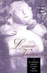 Lunar Voices: Of Tragedy, Poetry, Fiction, and Thought (Cinema and Modernity