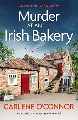 Murder at an Irish Bakery: An utterly charming cosy crime novel