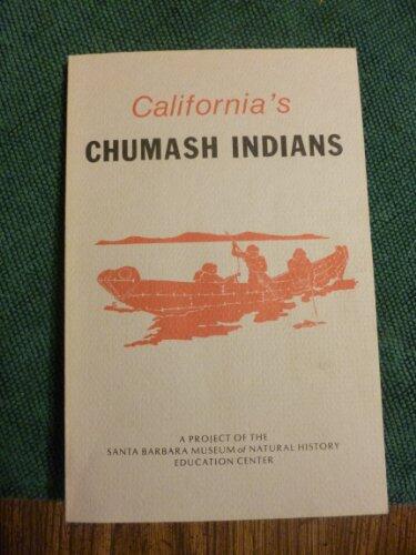 California's Chumash Indians: A Project of the Santa Barbara Museum of Natural History Education Center