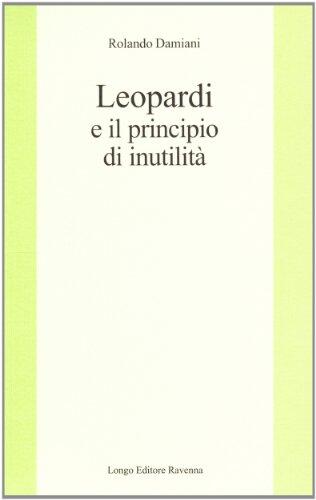 Leopardi e il Principio di Inutilità