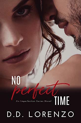 No Perfect Time