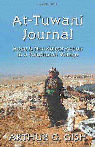 At-Tuwani Journal: Hope & Nonviolent Action in a Palestinian Village