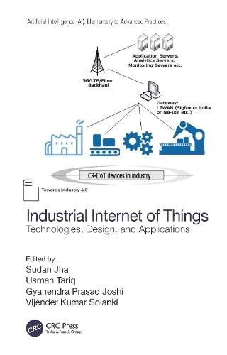 Industrial Internet of Things: Technologies, Design, and Applications (Artificial Intelligence