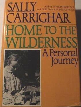 Home to the Wilderness: A Personal Journey
