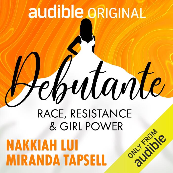 Debutante: Race, Resistance and Girl Power