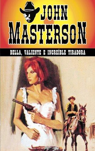Bella, valiente e increible tiradora